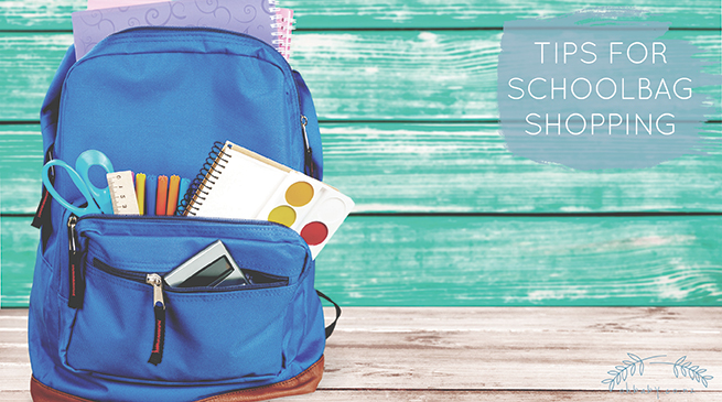 Tips for school bag shopping 