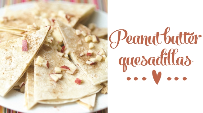 Peanut butter quesadillas